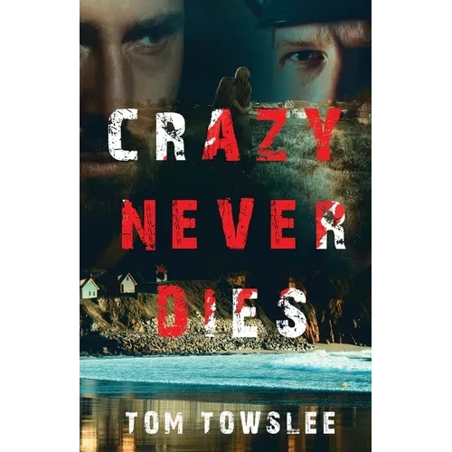 Crazy Never Dies - Paperback