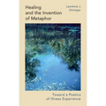 Healing and the Invention of Metaphor - Paperback