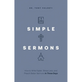 Simple Sermons: How to Write Faster, Stress Less, and Preach Better Sermons in Three Days - Paperback