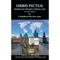 Orbis Pictus: World Affairs in the Visual Digital Era - Hardcover