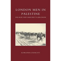 London Men in Palestine and How They Marched to Jerusalem - Paperback