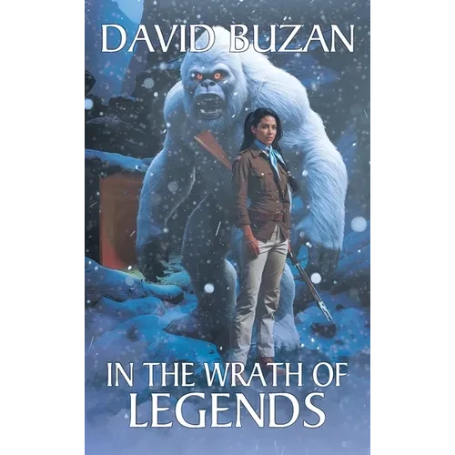 In the Wrath of Legends - Hardcover