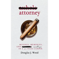 Asshole Attorney: Musings, Memories, and Missteps in a 40 Year Career - Paperback