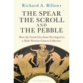 The Spear, the Scroll, and the Pebble: How the Greek City-State Developed as a Male Warrior-Citizen Collective - Paperback