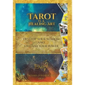 Tarot Is a Healing Art: Develop Your Wisdom and Unleash Your Power - Hardcover