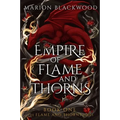 Empire of Flame and Thorns - Hardcover