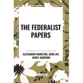 The Federalist Papers - Paperback