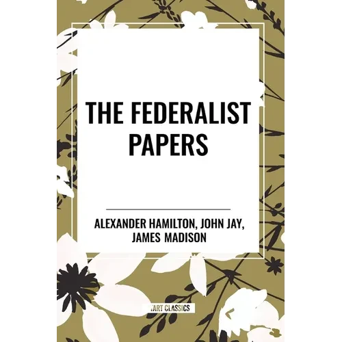 The Federalist Papers - Paperback