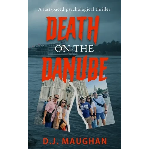 Death on the Danube: A fast-paced psychological thriller - Hardcover