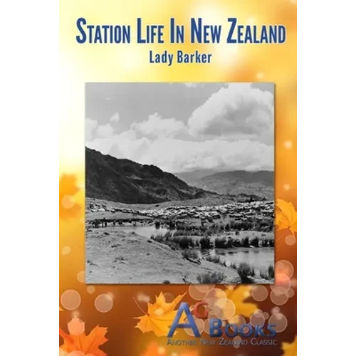 Station Life in New Zealand - Paperback