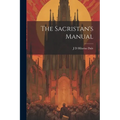 The Sacristan's Manual - Paperback