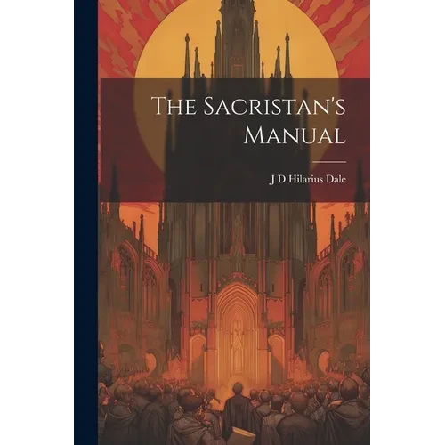 The Sacristan's Manual - Paperback