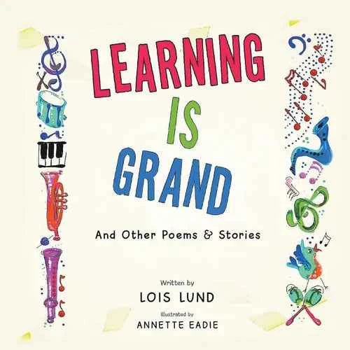 Learning Is Grand: And Other Poems & Stories - Paperback