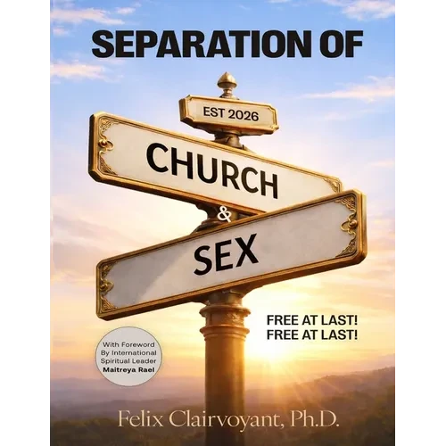 Separation of Church and Sex: Free at Last! Free at Last! - Paperback