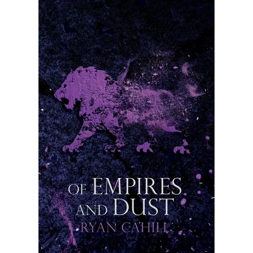 Of Empires and Dust - Hardcover
