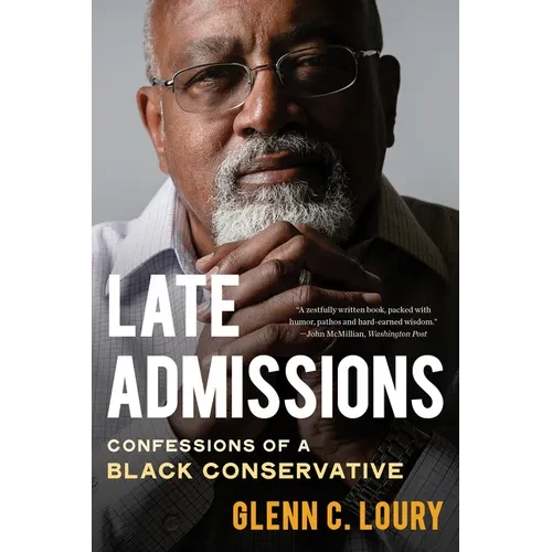Late Admissions: Confessions of a Black Conservative - Paperback