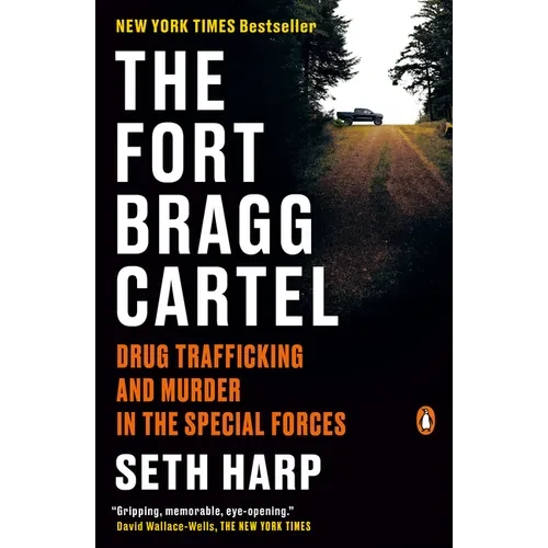 The Fort Bragg Cartel: Drug Trafficking and Murder in the Special Forces - Paperback