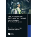 The Internet of Mechanical Things: The IoT Framework for Mechanical Engineers - Paperback