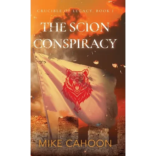 The Scion Conspiracy - Hardcover