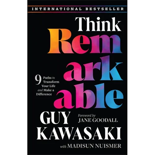 Think Remarkable: 9 Paths to Transform Your Life and Make a Difference - Paperback