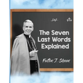 The Seven Last Words Explained - Paperback