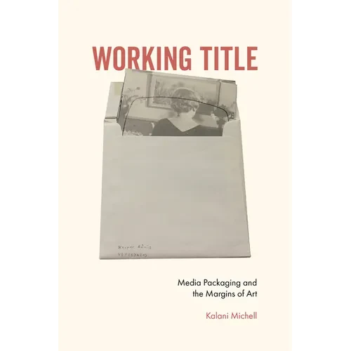 Working Title: Media Packaging and the Margins of Art - Paperback