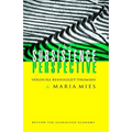 The Subsistence Perspective: Beyond the Globalised Economy - Hardcover