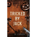 Tricked by Jack: A Dark Halloween Mafia Romance - Hardcover