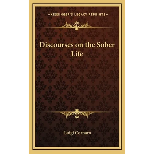 Discourses on the Sober Life - Hardcover