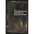 A Philosophical History of Police Power - Paperback