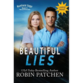 Beautiful Lies: The Beauty in Flight Series in One Beautiful Volume - Paperback