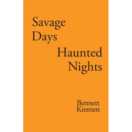 Savage Days Haunted Nights - Broché