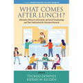 What Comes After Lunch?: Alternative Measures of Economic and Social Disadvantage and Their Implications for Education Research - Hardcover