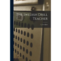 The Swedish Drill Teacher - Paperback