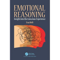 Emotional Reasoning: Insight into the Conscious Experience - Paperback