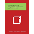Complete Occult Philosophy Containing All Four Books - Paperback