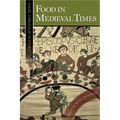 Food in Medieval Times - Hardcover