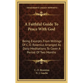 A Faithful Guide To Peace With God: Being Excerpts From Writings Of C. O. Rosenius Arranged As Daily Meditations To Cover A Period Of Two Months - Hardcover
