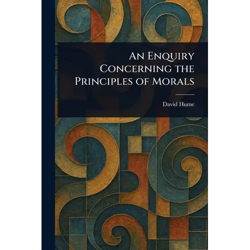 An Enquiry Concerning the Principles of Morals - Paperback