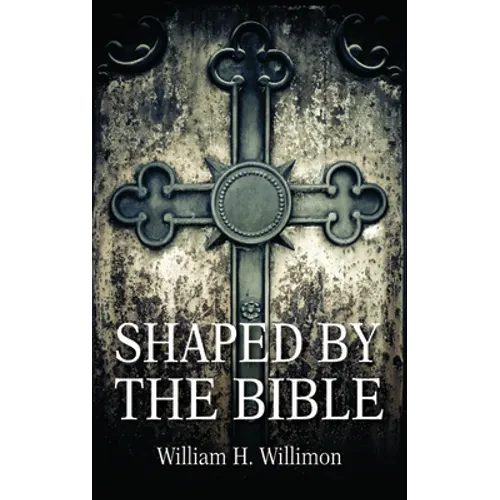 Shaped by the Bible - Paperback