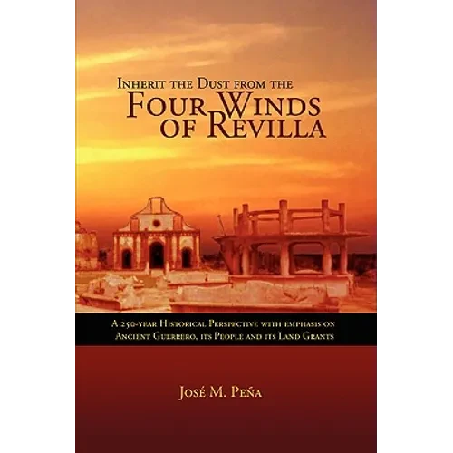 Inherit the Dust from the Four Winds of Revilla - Paperback