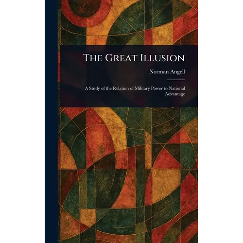 The Great Illusion - Hardcover