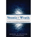 Vessels of Wrath, Volume 1 - Hardcover