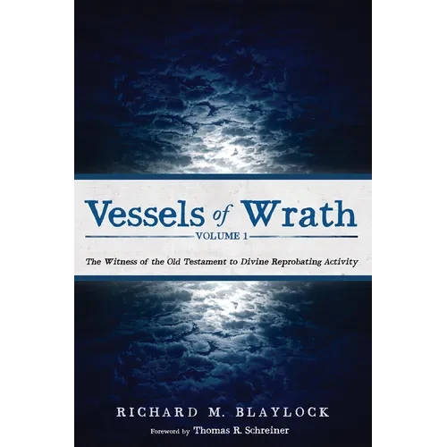 Vessels of Wrath, Volume 1 - Hardcover