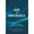 Age of Inference: Cultivating a Scientific Mindset - Paperback