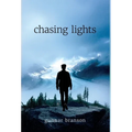 Chasing Lights - Hardcover