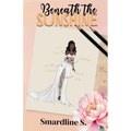 Beneath the Sunshine/Discreet cover: A not so grumpy billionaire romance - Paperback