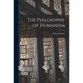The Philosophy of Humanism - Paperback