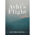 Avhi's Flight - Hardcover