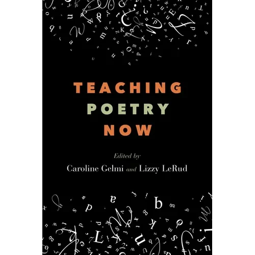 Teaching Poetry Now - Hardcover
